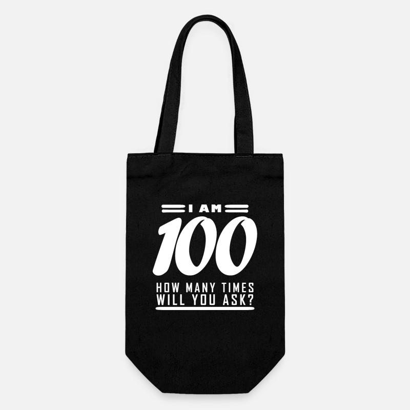Ich bin 100 – 100. Geburtstag Geschenk - Geschenkbeutel für Flaschen - Schwarz
