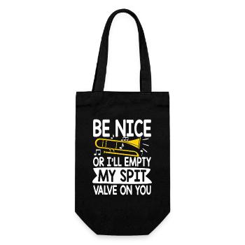 be nice or i ll empty my spit valve on you tombron - Geschenkbeutel für Flaschen - Schwarz - Vorne