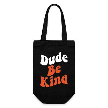 Dude Be Kind No Bullying - Gift Bag for Bottles - black - Front