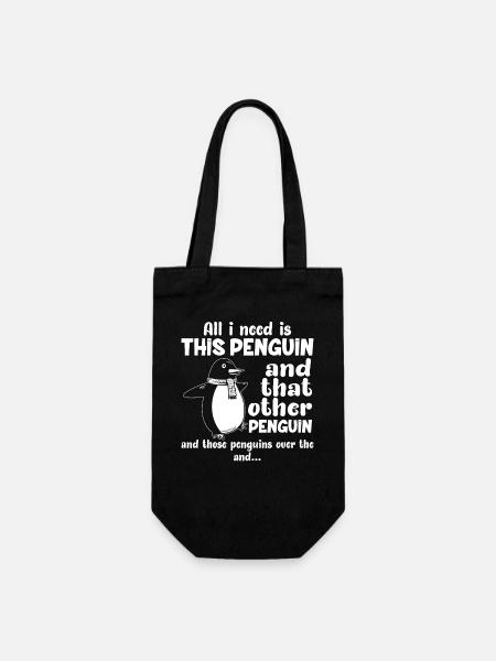 pinguins all i need is the Penguin- Pinguin Tshirt - Geschenkbeutel für Flaschen - Schwarz