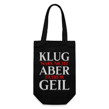 Klug wars nicht... Lustiger Spruch - Geschenkbeutel für Flaschen - Schwarz - Vorne