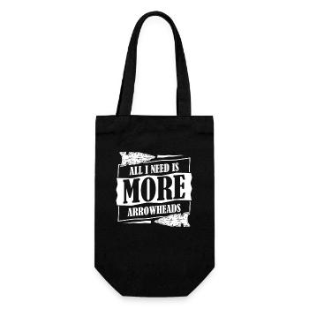 All I Need Is More Arrowheads Hunting Tips - Gift Bag for Bottles - black - Front