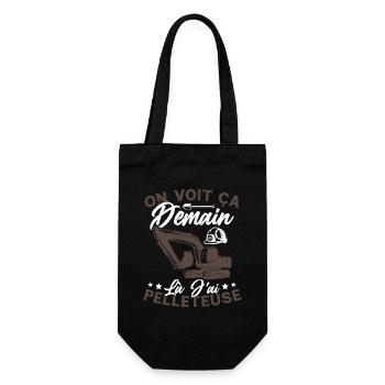 On voit ça demain là J'ai pelleteuse Humour Cadeau - Sac à bouteille - noir - Devant