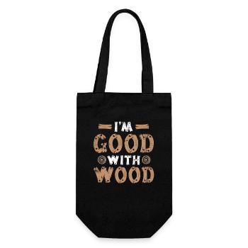 I'm Good With Wood Carpenter Wood Technician - Gift Bag for Bottles - black - Front