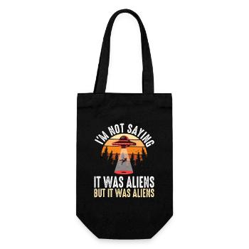 I m not saying it was aliens but it was aliens - Geschenkbeutel für Flaschen - Schwarz - Vorne