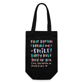 Dear person behind me, Smile, Happy looks good on - Gift Bag for Bottles - black - Front