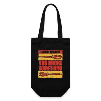 I'm Here Because You Broke Something Elektroniker - Geschenkbeutel für Flaschen - Schwarz - Vorne