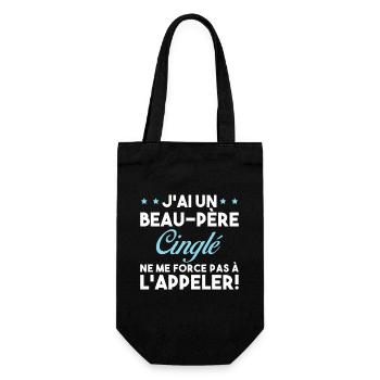 Beau Père Cinglé Citation Humour - Sac à bouteille - noir - Devant