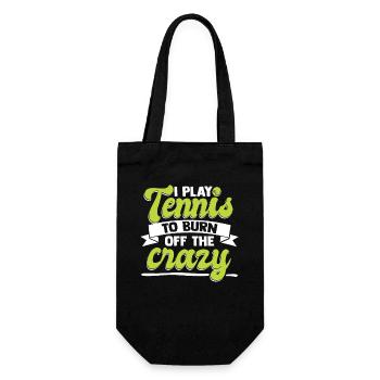 I Play Tennis To Burn Off The Crazy - Gift Bag for Bottles - black - Front
