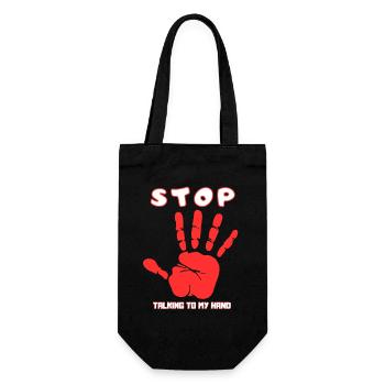 Hör auf, mit meiner Hand zu reden - Lustiges Handdesign - Geschenkbeutel für Flaschen - Schwarz - Vorne