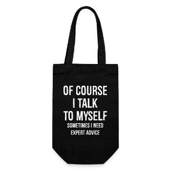 Bien sûr que je me parle à moi-même, j’ai besoin de conseils d’experts - Sac à bouteille - noir - Devant