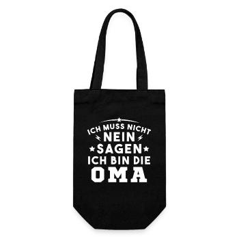 Ich muss nicht nein sagen Ich bin die Oma - Geschenkbeutel für Flaschen - Schwarz - Vorne
