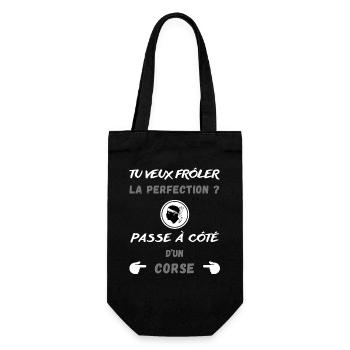 Tu veux frôler la perfection ? Humour Corse - Sac à bouteille - noir - Devant