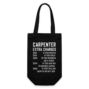 Carpenter Extra Charges Funny Carpentry shirt - Sac à bouteille - noir - Devant