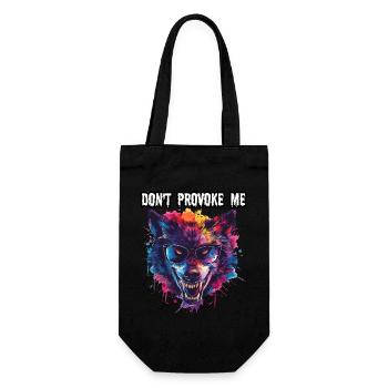 DON T PROVOKE ME. Wolf, Warnung, Botschaft, Cool, - Geschenkbeutel für Flaschen - Schwarz - Vorne