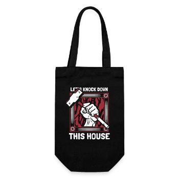 Lasst uns dieses Haus abreißen. Home Wrecker House - Geschenkbeutel für Flaschen - Schwarz - Vorne