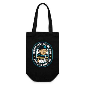 Gravity And I Are Not Done Broken Bone Surgeon - Gift Bag for Bottles - black - Front