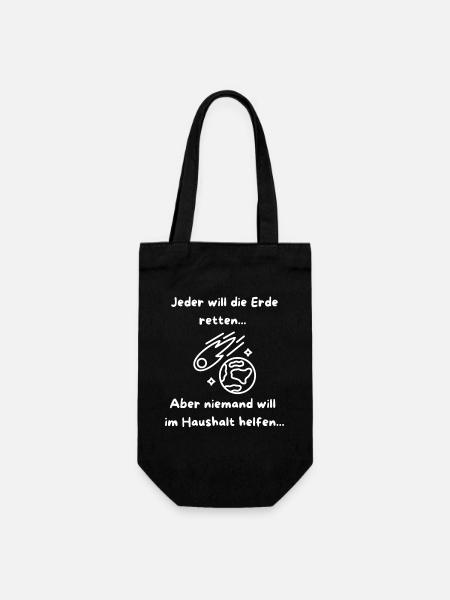Jeder will die Erde retten... - Geschenkbeutel für Flaschen - Schwarz