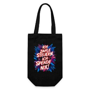 I pay taxes, I don't donate anything! funny saying - Gift Bag for Bottles - black - Front