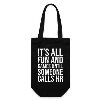 C’est tout le plaisir et les jeux jusqu’à ce que quelqu’un appelle les rh - Sac à bouteille - noir - Devant
