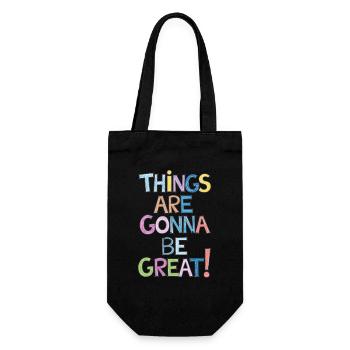 Motivation Things Are Gonna Be Great - Geschenkbeutel für Flaschen - Schwarz - Vorne
