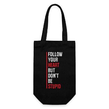 follow your heart but don't be stupid funny - Gift Bag for Bottles - black - Front