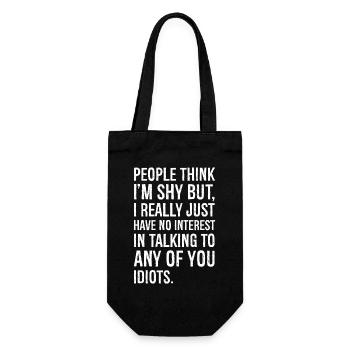 people think I'm shy But I really just have - Gift Bag for Bottles - black - Front