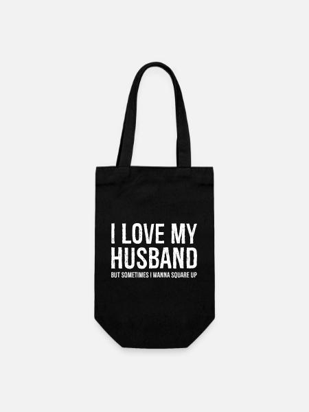 Funny Mom Wife Gift Shirt I Love My Husband - Geschenkbeutel für Flaschen - Schwarz