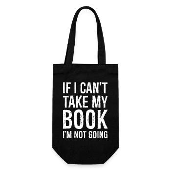 If I can't take my book I'm not going funny shirt - Geschenkbeutel für Flaschen - Schwarz - Vorne