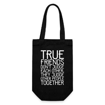 true friend don't judge each other - Geschenkbeutel für Flaschen - Schwarz - Vorne
