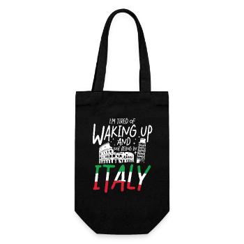 I m tired of waking up and not being in italy - Geschenkbeutel für Flaschen - Schwarz - Vorne