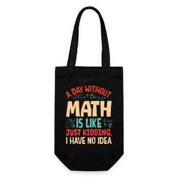 A Day Without Math is Like... - Gift Bag for Bottles - black - Front