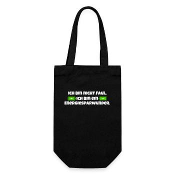 Ich Bin Nicht Faul - Ich Bin ein Energiesparwunder - Geschenkbeutel für Flaschen - Schwarz - Vorne