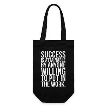 success is attainable by anyone willing put work - Gift Bag for Bottles - black - Front