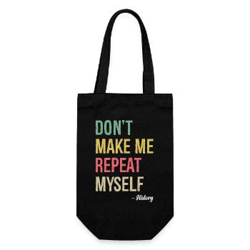 don't make me repeat myself history - Geschenkbeutel für Flaschen - Schwarz - Vorne