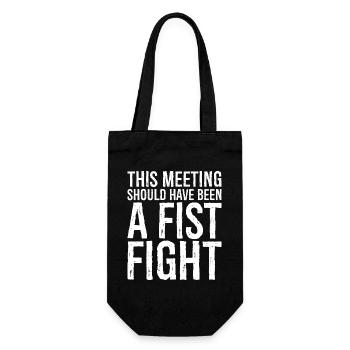 this meeting should have been a fist fight - Gift Bag for Bottles - black - Front