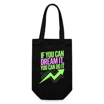 If You Can Dream It You Can Do It Goals Motivation - Gift Bag for Bottles - black - Front