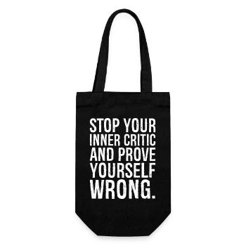 stop your inner critic and prove yourself wrong - Gift Bag for Bottles - black - Front