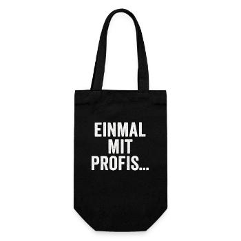 Once with professionals – sarcastic slogan design - Gift Bag for Bottles - black - Front