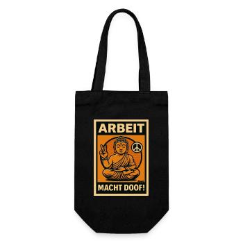 Arbeit macht doof Buddha - Geschenkbeutel für Flaschen - Schwarz - Vorne