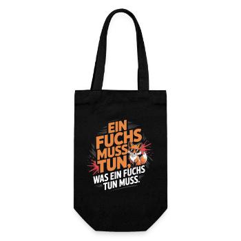 Fuchs Spruch Ein Fuchs Muss Tun Was Fuchs Tun Muss - Geschenkbeutel für Flaschen - Schwarz - Vorne