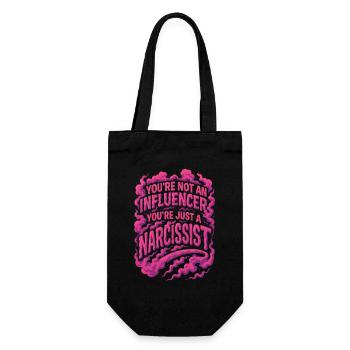 You're not an influencer you're just a narcissist - Geschenkbeutel für Flaschen - Schwarz - Vorne