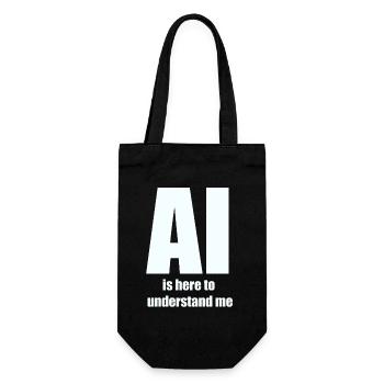 AI Is Here to Understand Me – White Design - Gift Bag for Bottles - black - Front