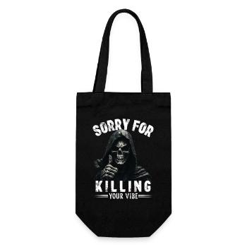 Sensenmann Spruch sorry for killing your vibe Tod - Geschenkbeutel für Flaschen - Schwarz - Vorne