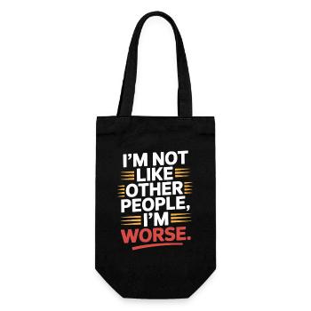 I'm Not Like Other People I'm Worse Frech Gothic - Gift Bag for Bottles - black - Front