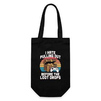 I Hate Pulling Out Before The Loot Drops Gamer - Geschenkbeutel für Flaschen - Schwarz - Vorne
