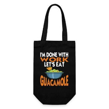 I'm Done With Work Let's Eat Guacamole - Geschenkbeutel für Flaschen - Schwarz - Vorne