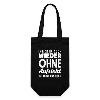 Wieder ohne Aufsicht – Sarkasmus - Geschenkbeutel für Flaschen - Schwarz - Vorne