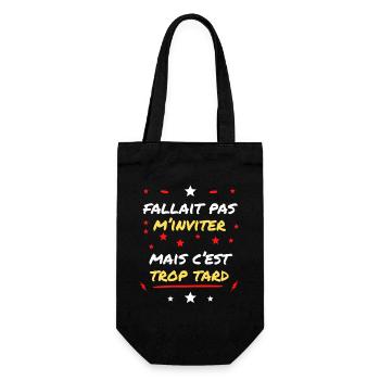 Du hättest mich nicht einladen sollen, aber es ist zu spät - Geschenkbeutel für Flaschen - Schwarz - Vorne