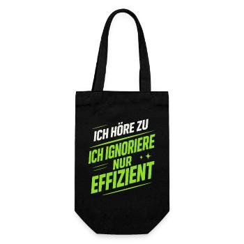 Ich höre zu – Lustiger Spruch | Effizient ignorier - Geschenkbeutel für Flaschen - Schwarz - Vorne